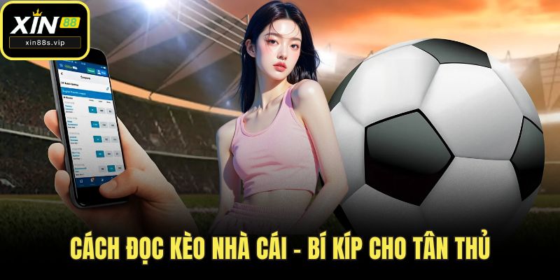 Cách đọc kèo nhà cái