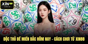 Độc thủ đề miền Bắc hôm nay